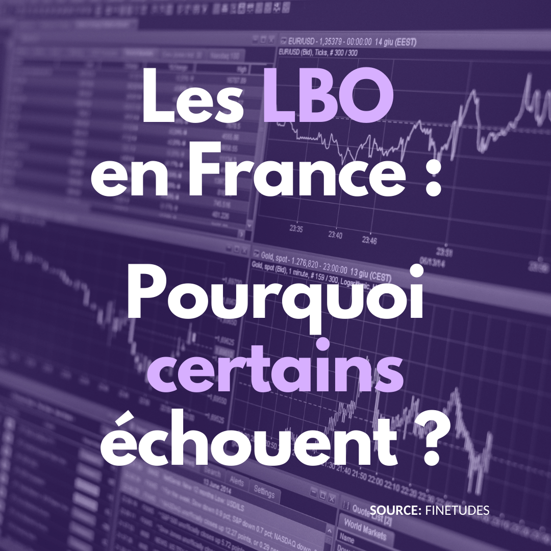 Les LBO en France :pourquoi certains échouent